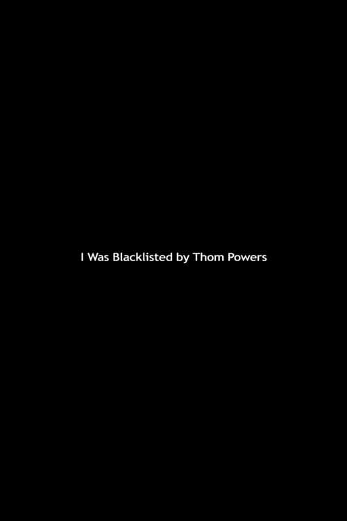 I Was Blacklisted by Thom Powers (2012) poster