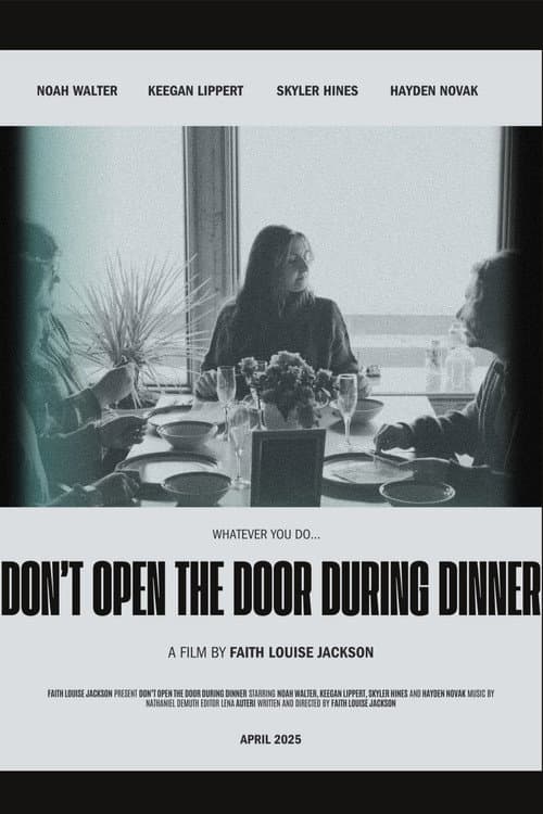 Don't Open The Door During Dinner (2025) poster