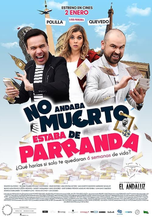 No andaba muerto, estaba de parranda (2020) poster