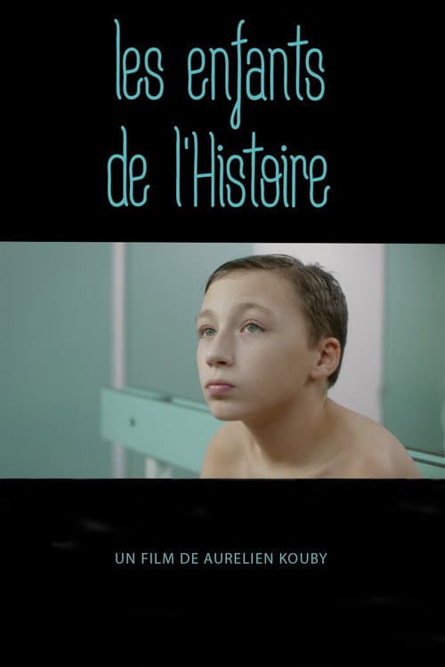 Les enfants de l’Histoire (2016) poster