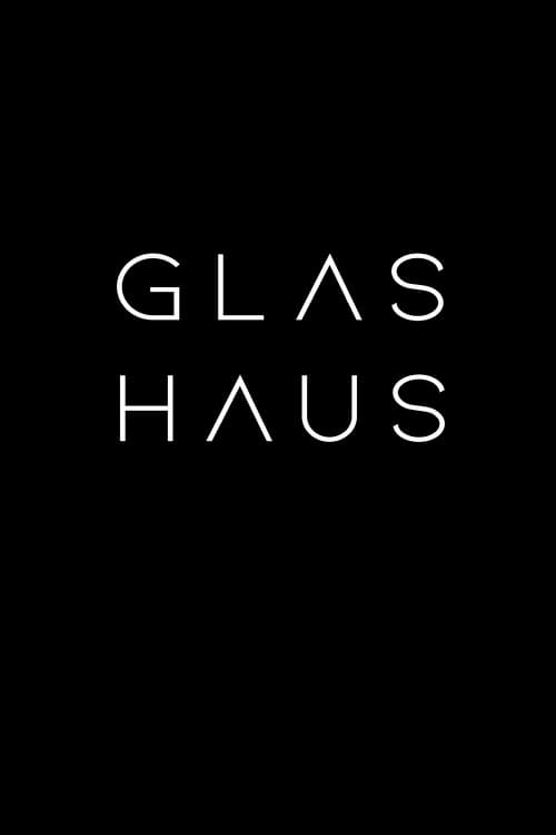 Glashaus (2019) poster