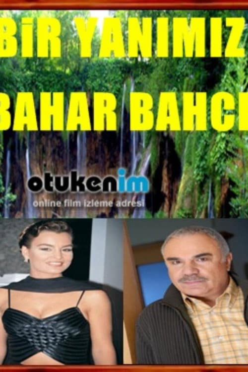 Bir Yanımız Bahar Bahçe (1994) poster