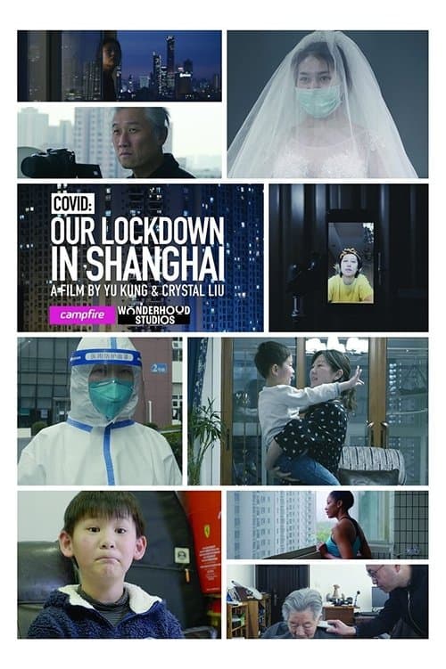 COVID: Our Lockdown In Shanghai (2020) poster