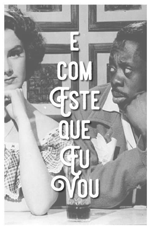 É com Este Que Eu Vou (1948) poster