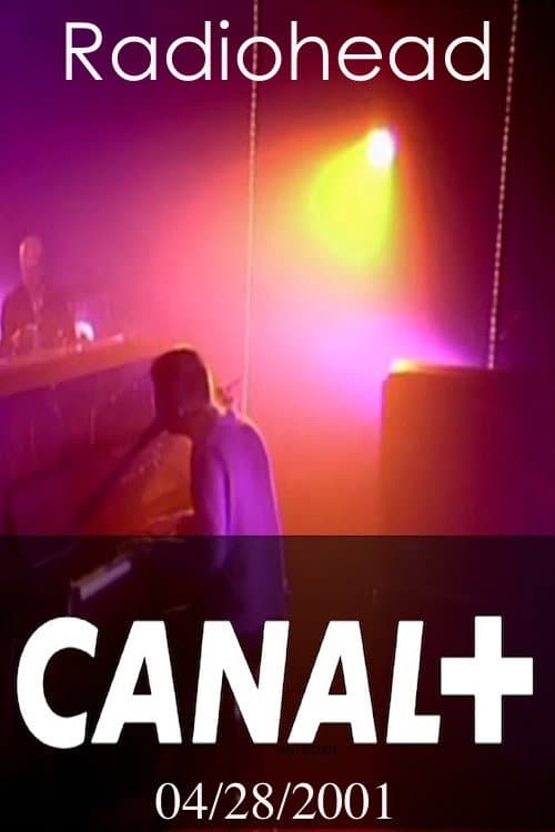 Radiohead: Live at Canal+ 2001 (2001) poster