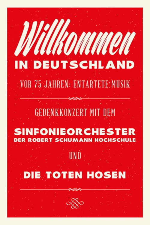 Die Toten Hosen: Entartete Musik Willkommen in Deutschland - Ein Gedenkkonzert (2015) poster