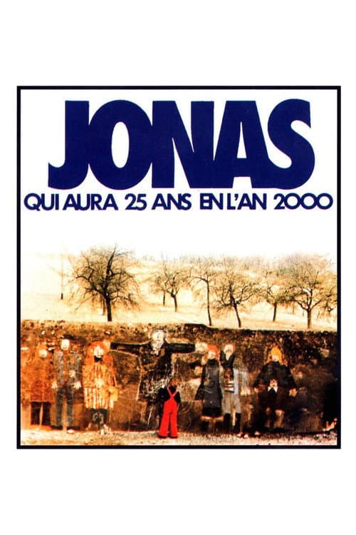 Jonas qui aura 25 ans en l'an 2000 (1976) poster