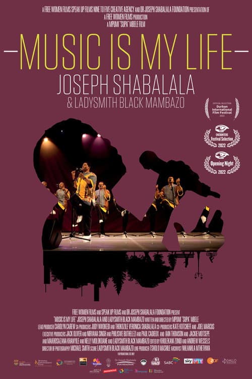 Music Is My Life: Joseph Shabalala and Ladysmith Black Mambazo (2022) poster
