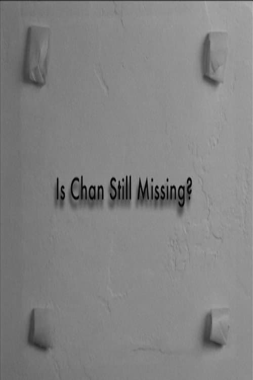 Is Chan Still Missing?: The Making of Chan Is Missing (2006) poster