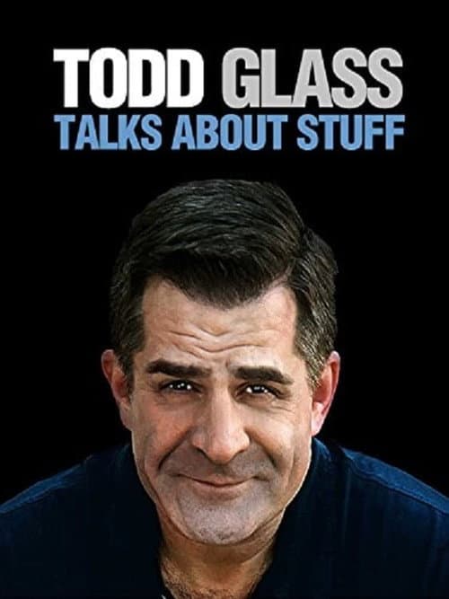 Todd Glass: Talks About Stuff (2012) poster