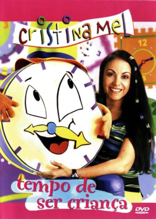 Cristina Mel – Tempo De Ser Criança (2004) poster