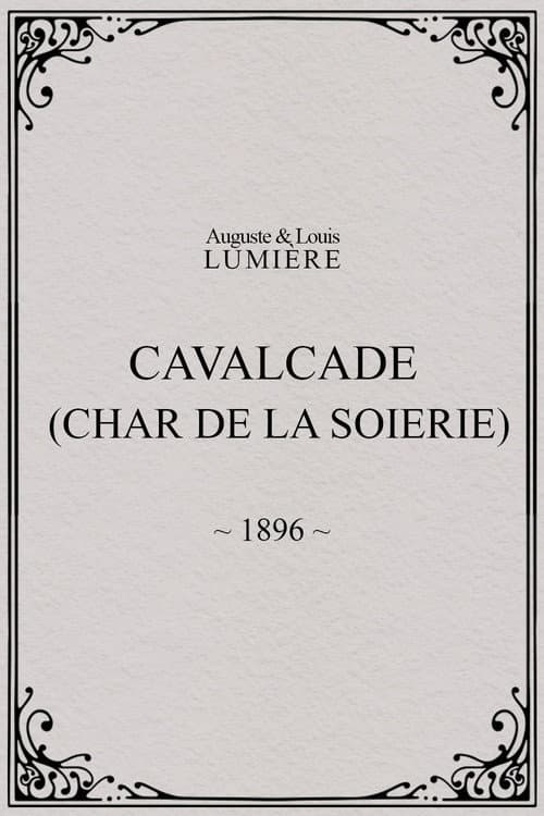 Cavalcade (char de la soierie) (1896) poster
