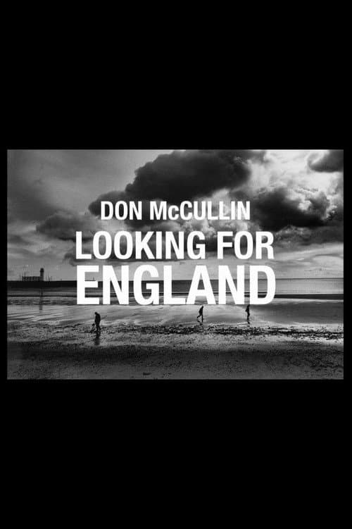 Don McCullin: Looking for England (2019) poster
