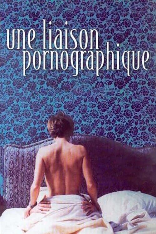 Une liaison pornographique (1999) poster