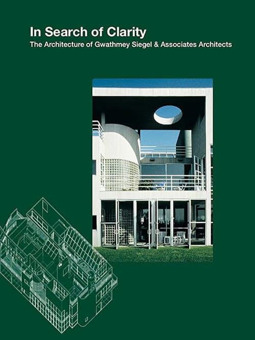 In Search of Clarity: The Architecture of Gwathmey Siegel (1995) poster