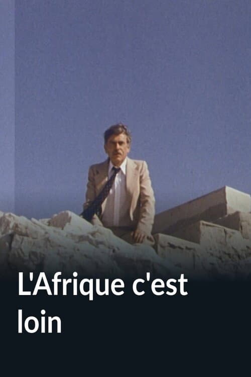 L'Afrique c'est loin (1982) poster