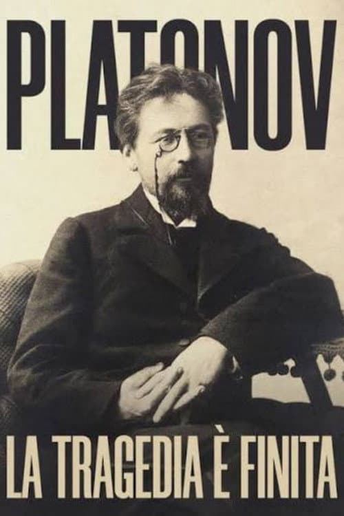 La tragedia è finita, Platonov (2021) poster