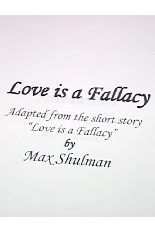 Love Is A Fallacy (2004) poster