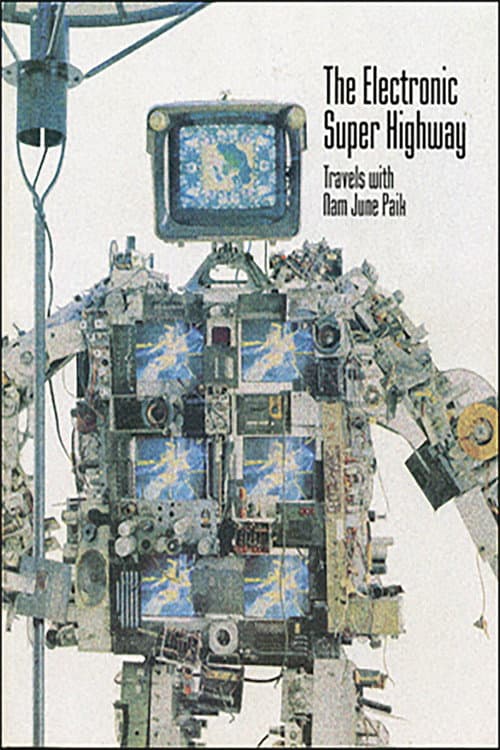 The Electronic Super Highway: Nam June Paik in the Nineties (1994) poster
