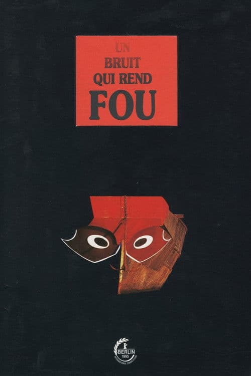 Un bruit qui rend fou (1995) poster