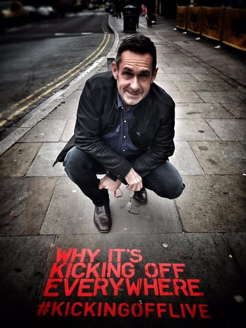 Why It's Kicking Off Everywhere (2017) poster