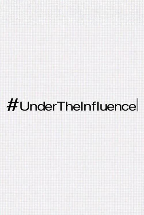 #UnderTheInfluence (2026) poster