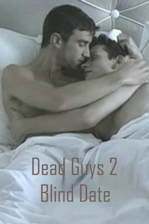 Dead Guys 2: Blind Date (2005) poster