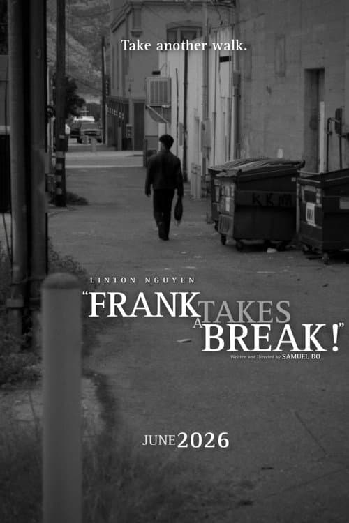 Frank Takes a Break! (2026) poster
