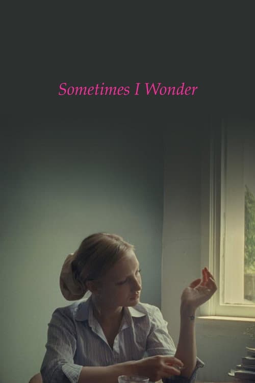 Sometimes I Wonder (2021) poster