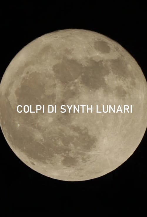 Colpi di Synth Lunari (2019) poster