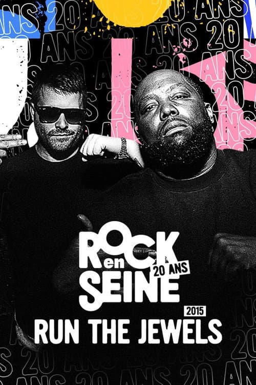 Run the Jewels - Rock en Seine 2015 (2015) poster