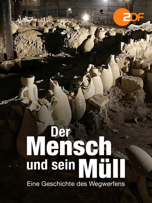 Der Mensch und sein Müll – Eine Geschichte des Wegwerfens (2022) poster