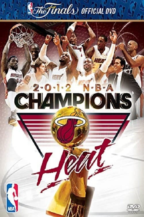 2012 NBA Champions: Miami Heat (2012) poster