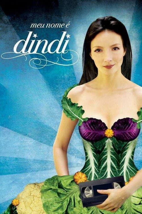 Meu Nome é Dindi (2008) poster