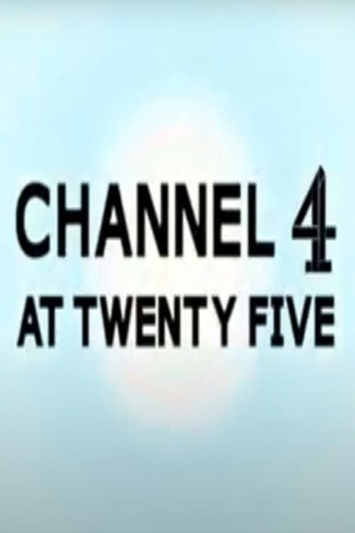 Channel 4 at 25 (2007) poster