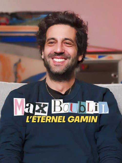 Max Boublil, l'éternel gamin (2026) poster