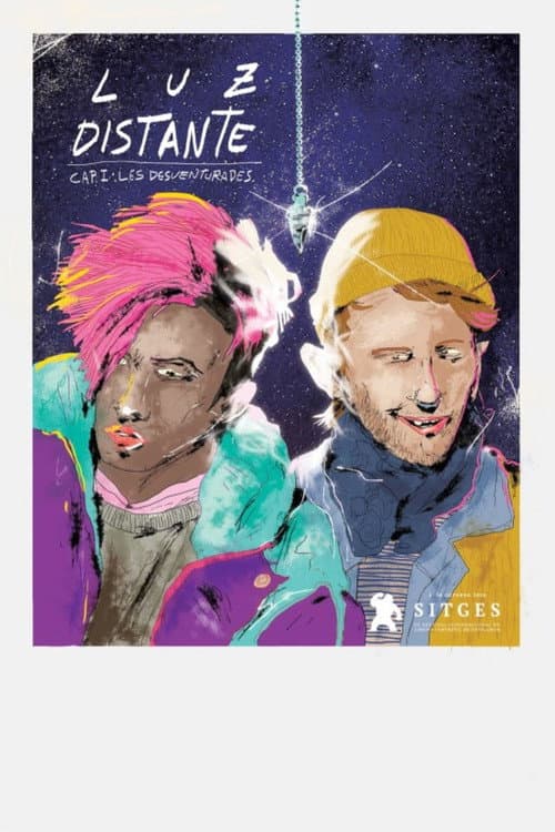 Luz distante - Capítulo 1 - Lxs desventuradxs (2020) poster