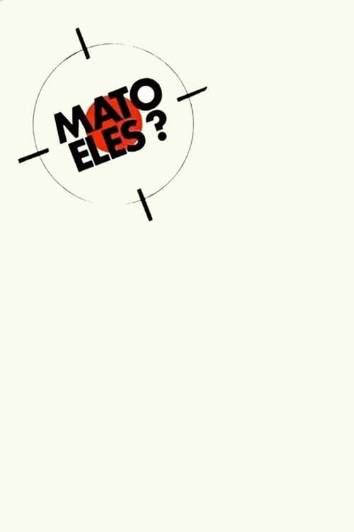 Mato Eles? (1983) poster