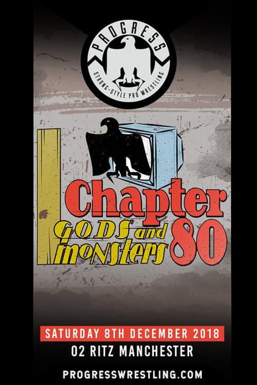 PROGRESS Chapter 80: Gods and Monsters (2018) poster