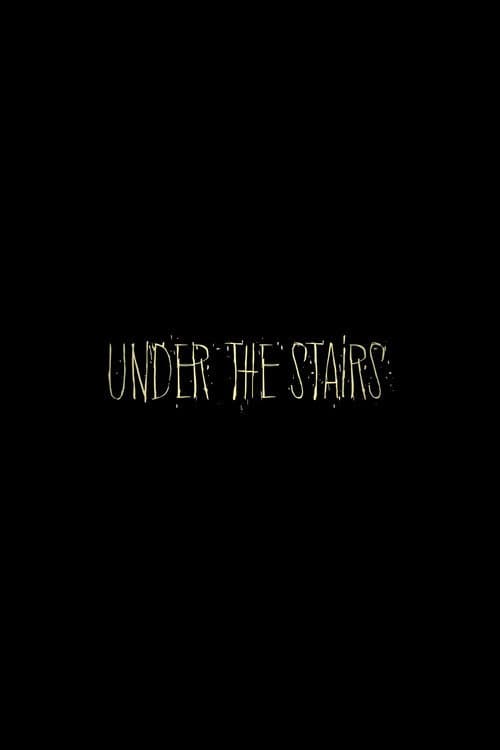 Under the Stairs (2017) poster