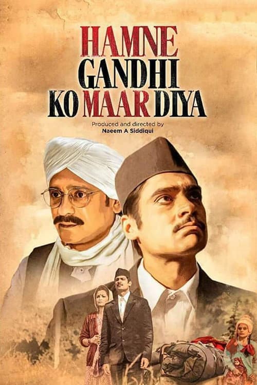 Hey Ram Hamne Gandhi Ko Maar Diya (2018) poster