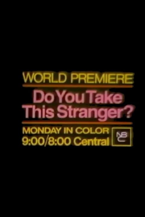 Do You Take This Stranger? (1971) poster