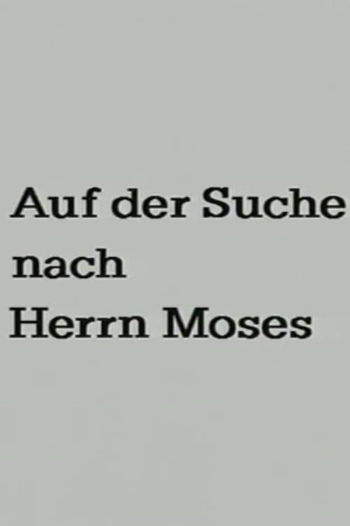 Auf der Suche nach Herrn Moses (1990) poster