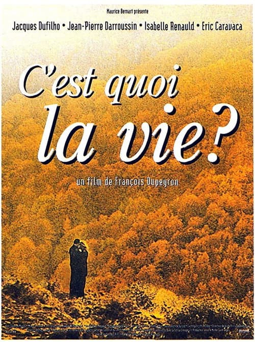 C'est quoi la vie ? (1999) poster