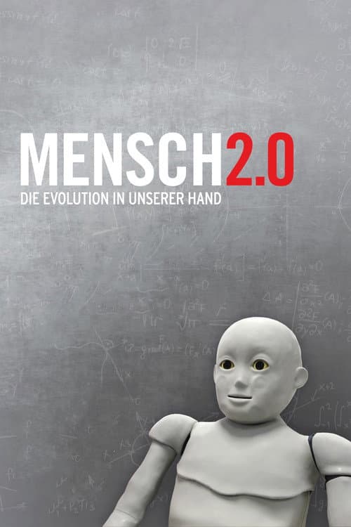 Mensch 2.0 – Die Evolution in unserer Hand (2012) poster