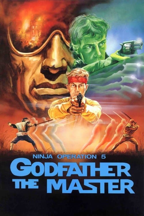 Ninja Operation 5 - Godfather The Master (1987) poster
