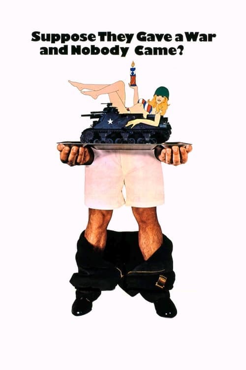 Suppose They Gave a War and Nobody Came? (1970) poster