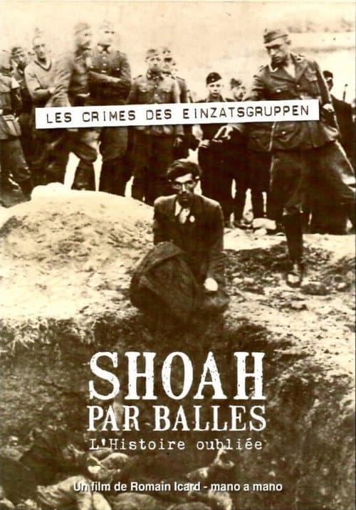 Shoah par balles - L'histoire oubliée (2008) poster