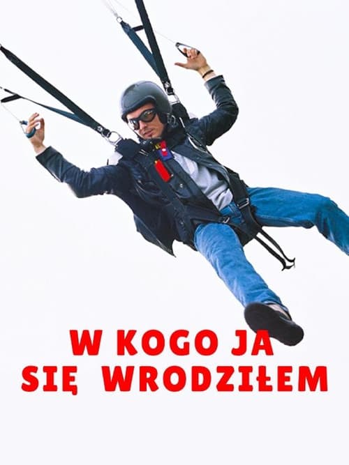 W kogo ja się wrodziłem (2002) poster