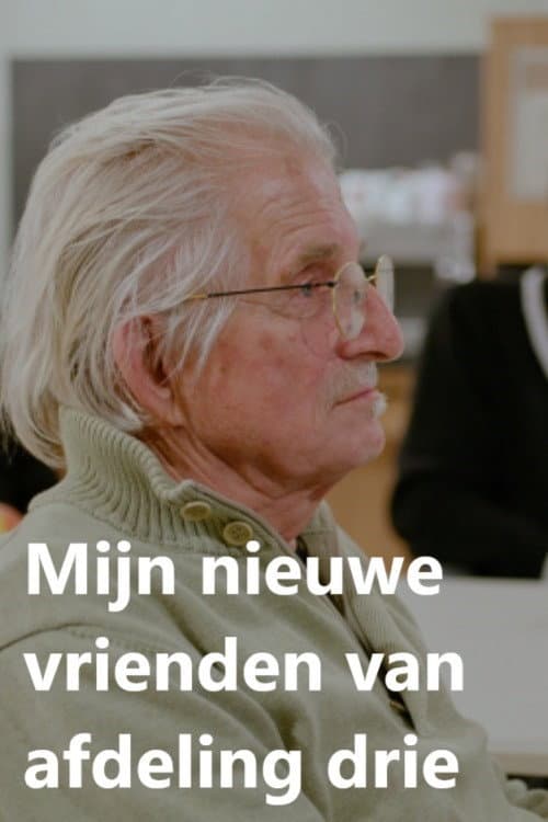 Mijn nieuwe vrienden van afdeling drie (2024) poster